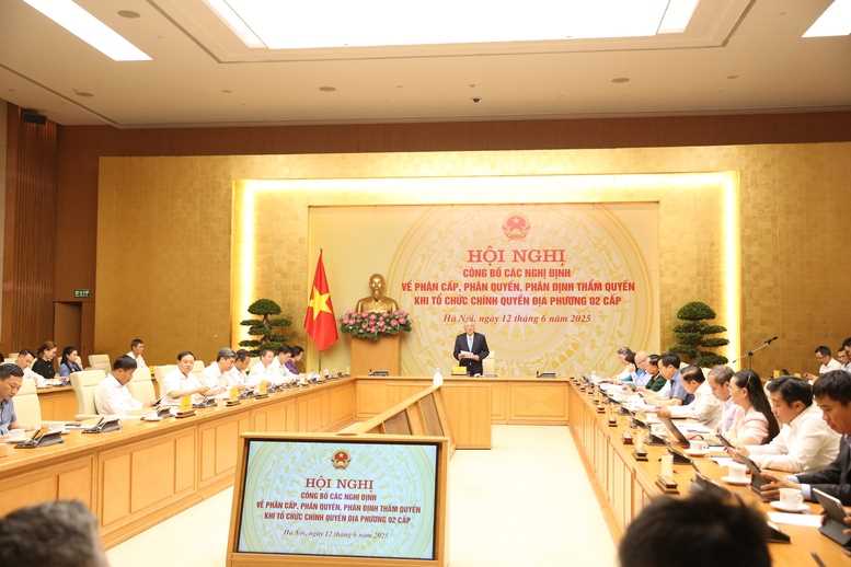 TỔNG THUẬT: Hội nghị công bố các nghị định về phân cấp, phân quyền, phân định thẩm quyền khi tổ chức chính quyền địa phương 2 cấp